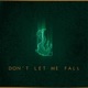 Don t Let Me Fall feat Lavagurl Single
