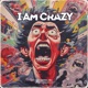 I Am Crazy Single