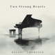 Two Strong Hearts Single