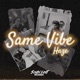 Same Vibe feat Haze Single
