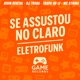 Se Assustou no Claro Eletrofunk Single