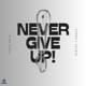 Never Give Up Single