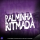 PALMINHA RITMADA feat Dj Tchouzen Mc Gw Single