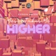 Music Takes Me Higher