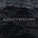 Silencethefeelings Single