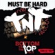 Must Be Hard feat Adam Bomb Jrdn Single