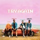 Try Again feat Sunny Lou Gianluca Zanelatto Tee an Single
