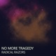 No More Tragedy Single