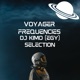 Voyager Frequencies DJ Kimo EGY Selection DJ Mix