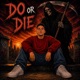 Do Or Die Single