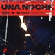 UNA NOCHE Single