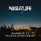 Nightlife feat Yplaya Strategist Single