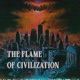The Flame of Civilization feat SALAZAR187 Single