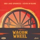 Wagon Wheel Single