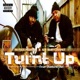 Turnt Up feat Danked Out Single