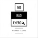 No Bad Energy Single