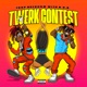 Twerk Contest Single