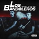 LOS BANDOLEROS Single