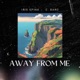 Away from Me feat C Bard Single