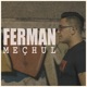 Meçhul Single