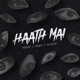 Haath Mai feat Shabie Single