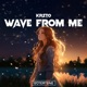 Wave From Me Single