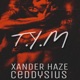 T Y M feat Ceddysius Single