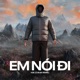 Em Nói Đi Remix Beat Single