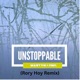 Unstoppable Rory Hoy Remix Single