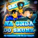 NA ONDA DO SKUNK feat CLUB DA DZ7 Single