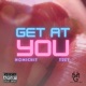 Get at You feat Trey Single