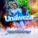 Unaweza feat DJ KEZZ KENYA Single