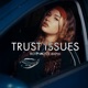 Trust Issues Single