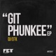 Git Phunkee Single