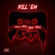 Kill Em Single
