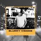 Blurry Visions Single