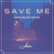 Save Me Nebulou5 Remix feat nebulou5 Single