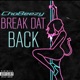 Break Dat Back Single