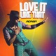 Love It Like That Single