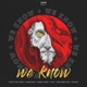 We Know feat Ghani Tiger Single