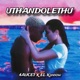 UTHANDOLETHU feat El kiddow Single