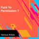 F k Yo Permission 7 Single