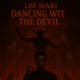 Dancing Wit The Devil