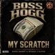 My Scratch feat Rydah J Klyde Reek Daddy Single