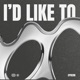 I d Like To Single