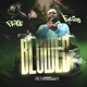 Blowed Single