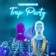 Trap Party feat Dante Tweaks Vincenati Single