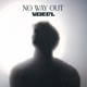 No Way Out Single