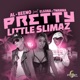 Pretty Little Slimaz Official Audio feat Twanna Single