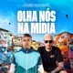 Olha Nós Na Mídia Single